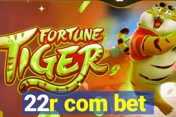 22r com bet