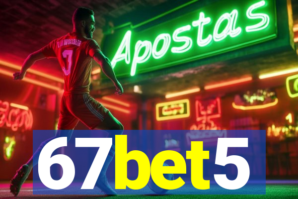 67bet5