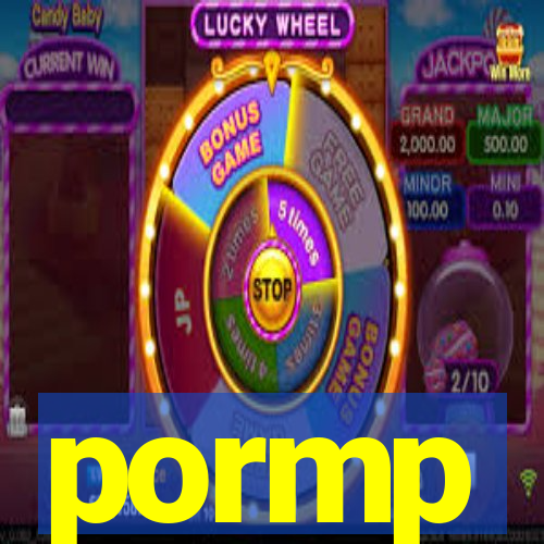 pormp