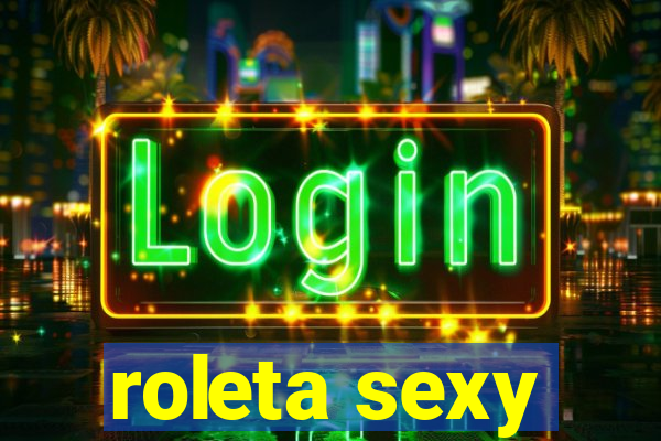 roleta sexy
