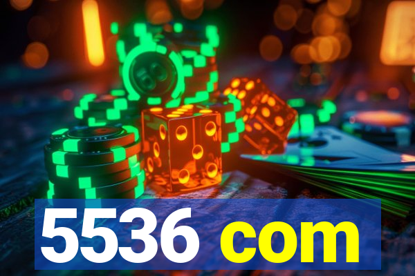 5536 com