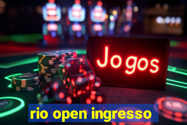 rio open ingresso