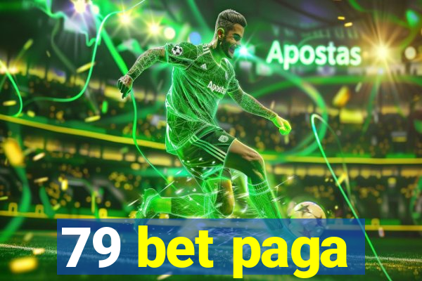 79 bet paga
