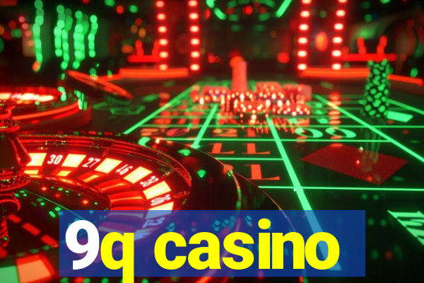 9q casino