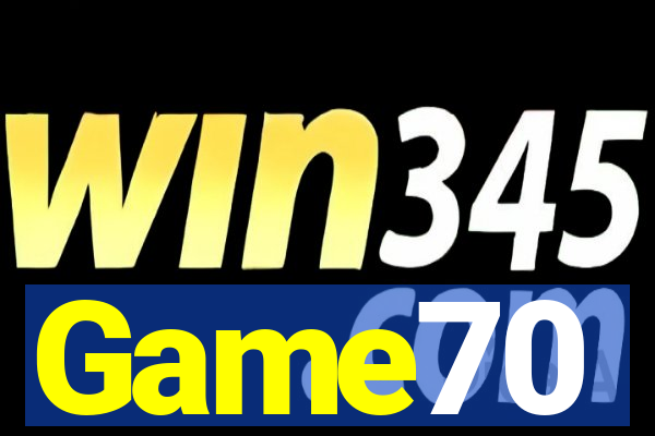 Game70