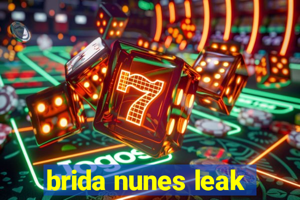brida nunes leak