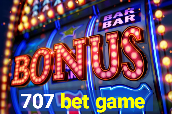 707 bet game