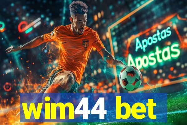 wim44 bet