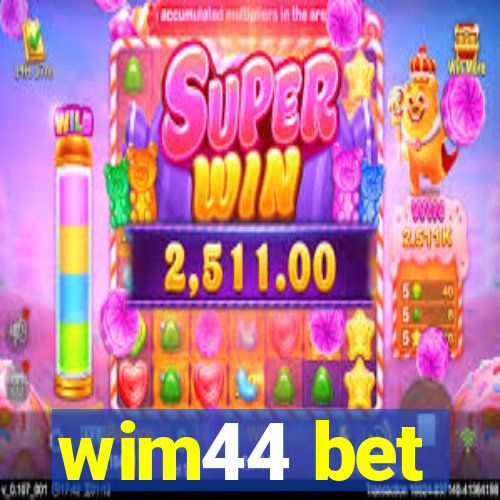 wim44 bet