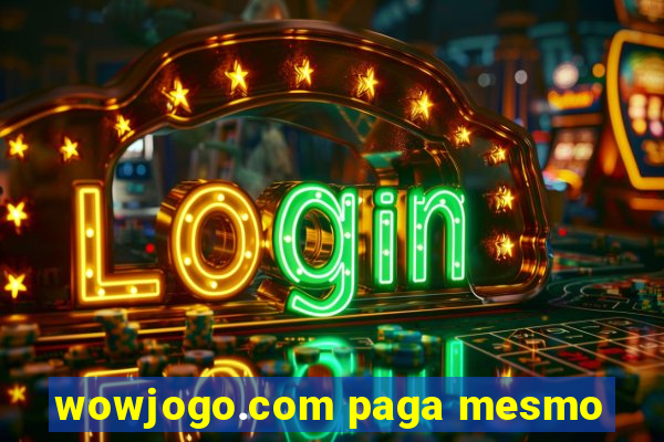 wowjogo.com paga mesmo