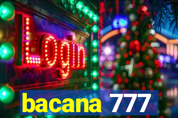 bacana 777