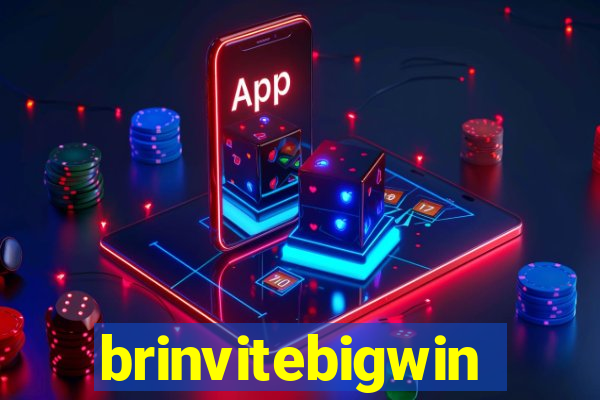 brinvitebigwin