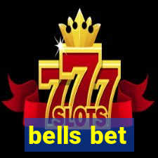 bells bet
