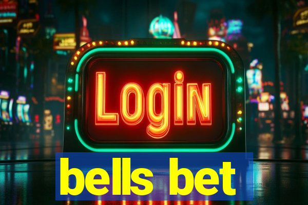bells bet
