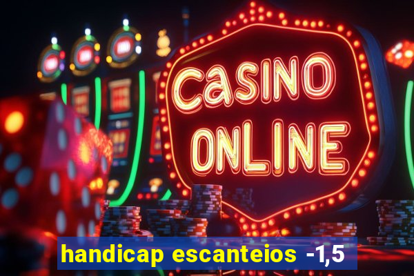 handicap escanteios -1,5