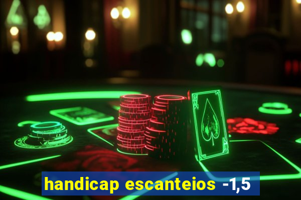 handicap escanteios -1,5