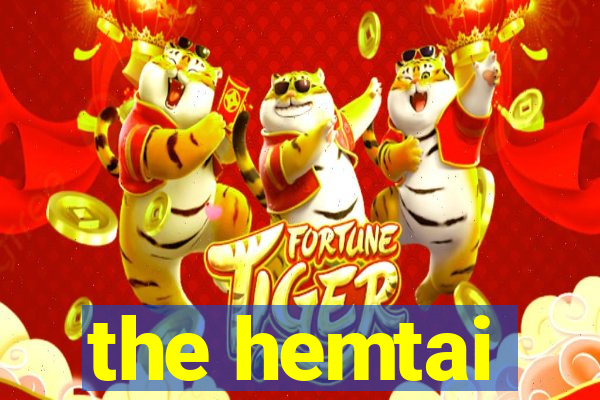 the hemtai