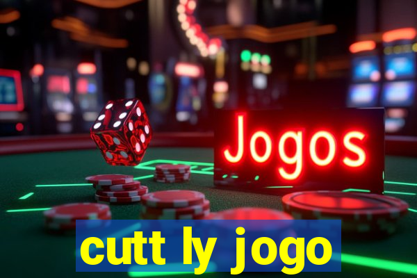 cutt ly jogo