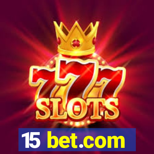 15 bet.com