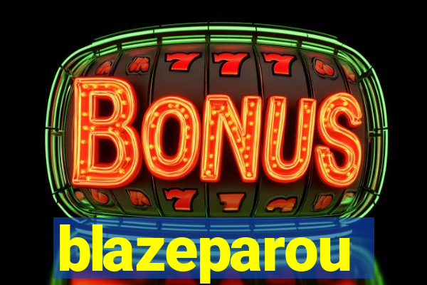 blazeparou