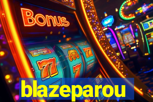 blazeparou