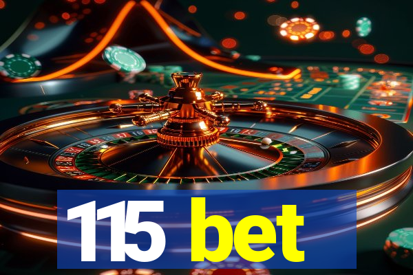 115 bet