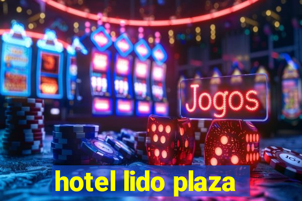 hotel lido plaza