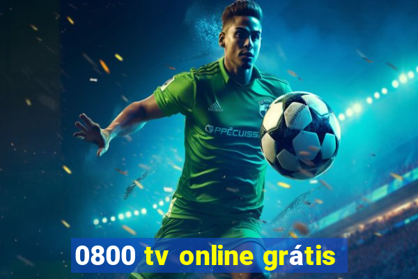 0800 tv online grátis
