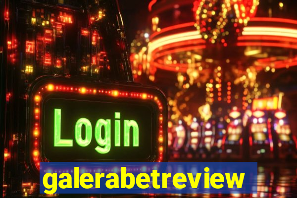 galerabetreview