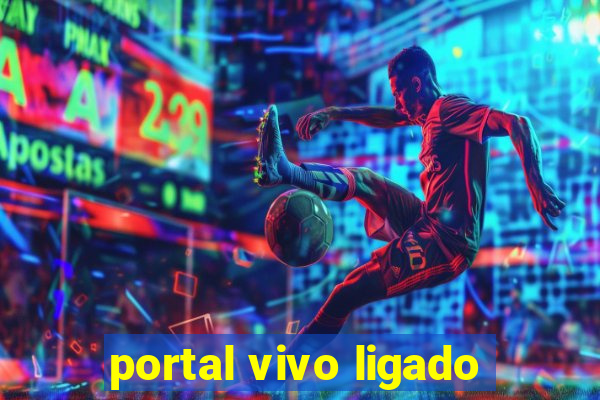 portal vivo ligado