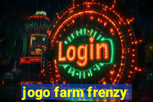 jogo farm frenzy