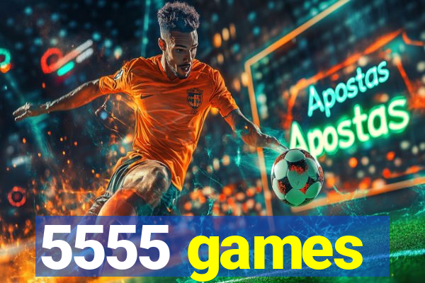 5555 games