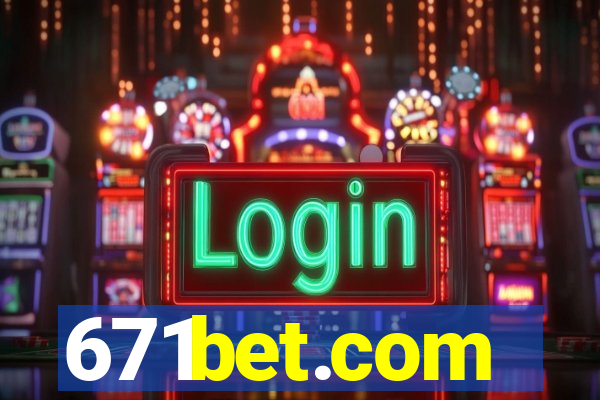 671bet.com
