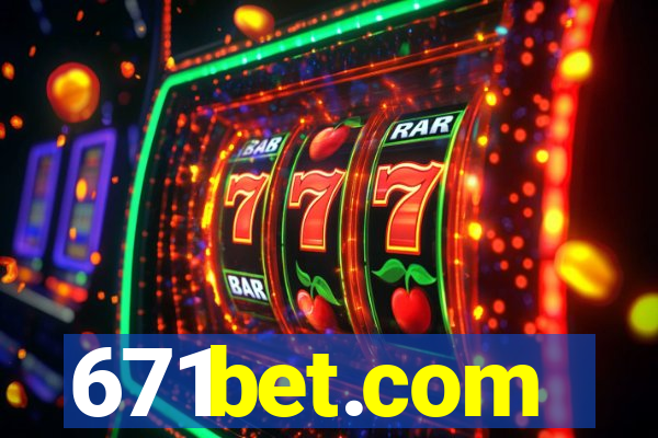 671bet.com
