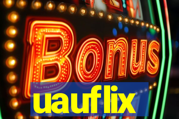 uauflix