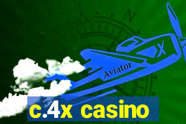 c.4x casino
