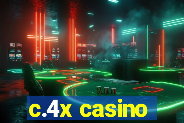 c.4x casino