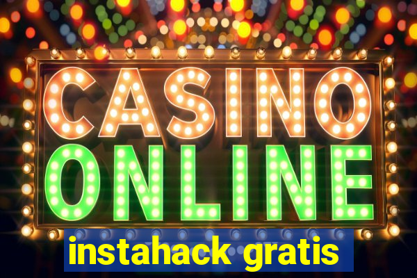 instahack gratis