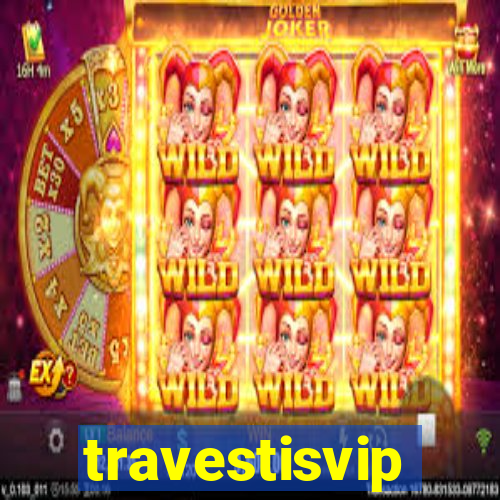 travestisvip
