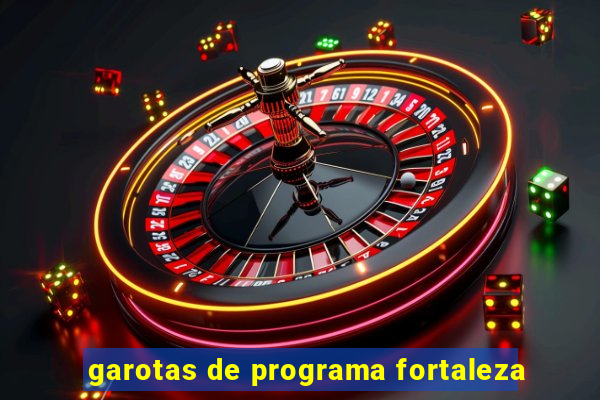 garotas de programa fortaleza