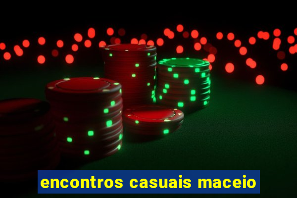 encontros casuais maceio