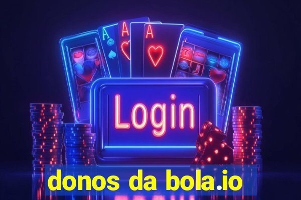 donos da bola.io