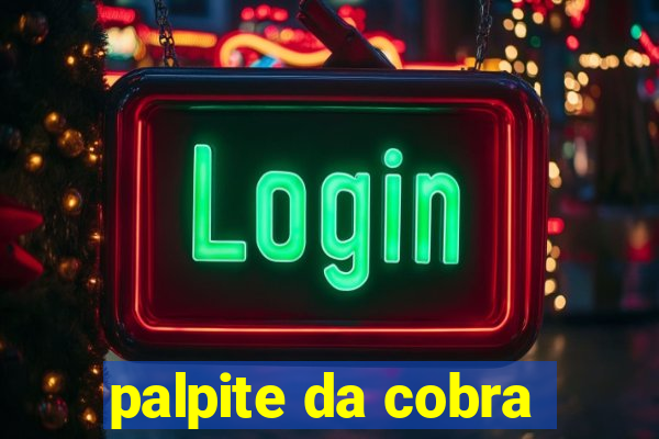 palpite da cobra