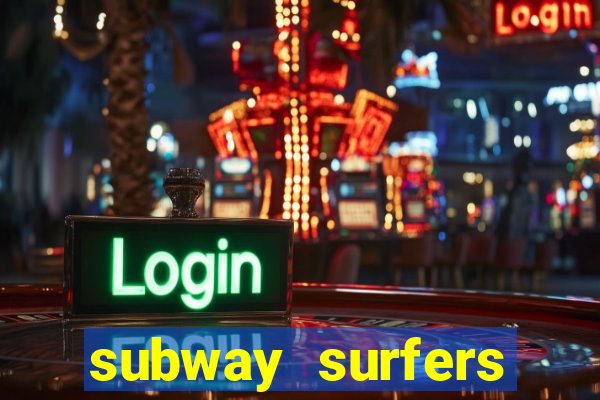 subway surfers zurich download