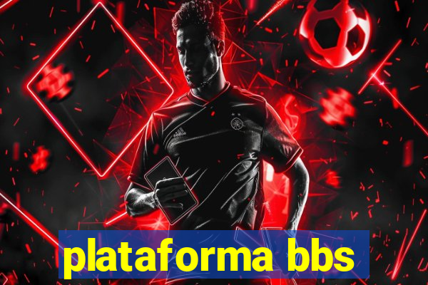 plataforma bbs