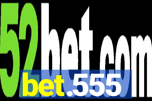 bet.555