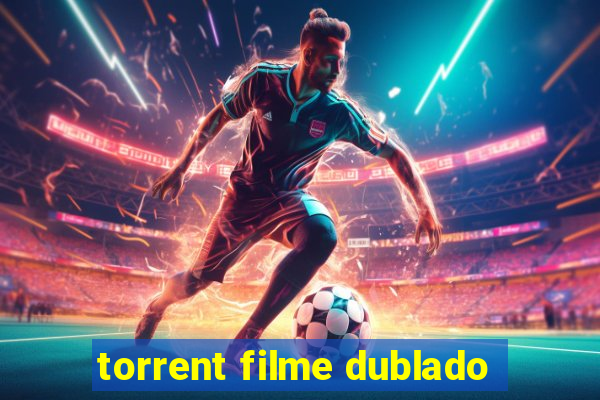 torrent filme dublado