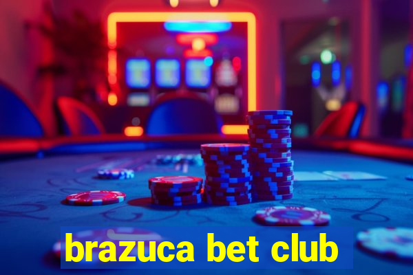 brazuca bet club