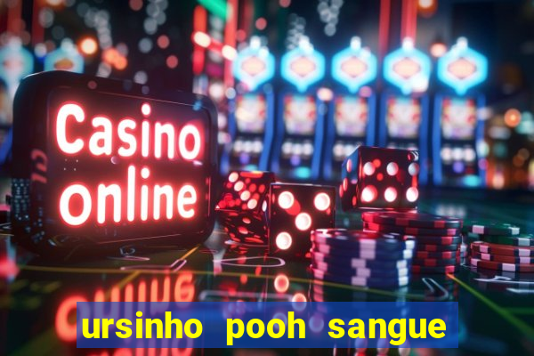 ursinho pooh sangue e mel 2 assistir online