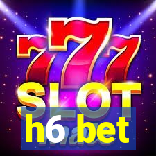 h6 bet